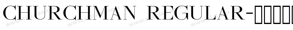 Churchman Regular字体转换